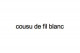 perfumes and colognes Cousu de Fil Blanc