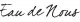 perfumes and colognes Eau de Nous