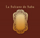 perfumes and colognes La Sultane de Saba