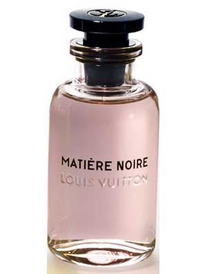 Matière Noire Louis Vuitton perfume - a new fragrance for women 2016