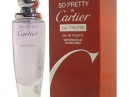 So Pretty Eau Fruitee Cartier for women Pictures