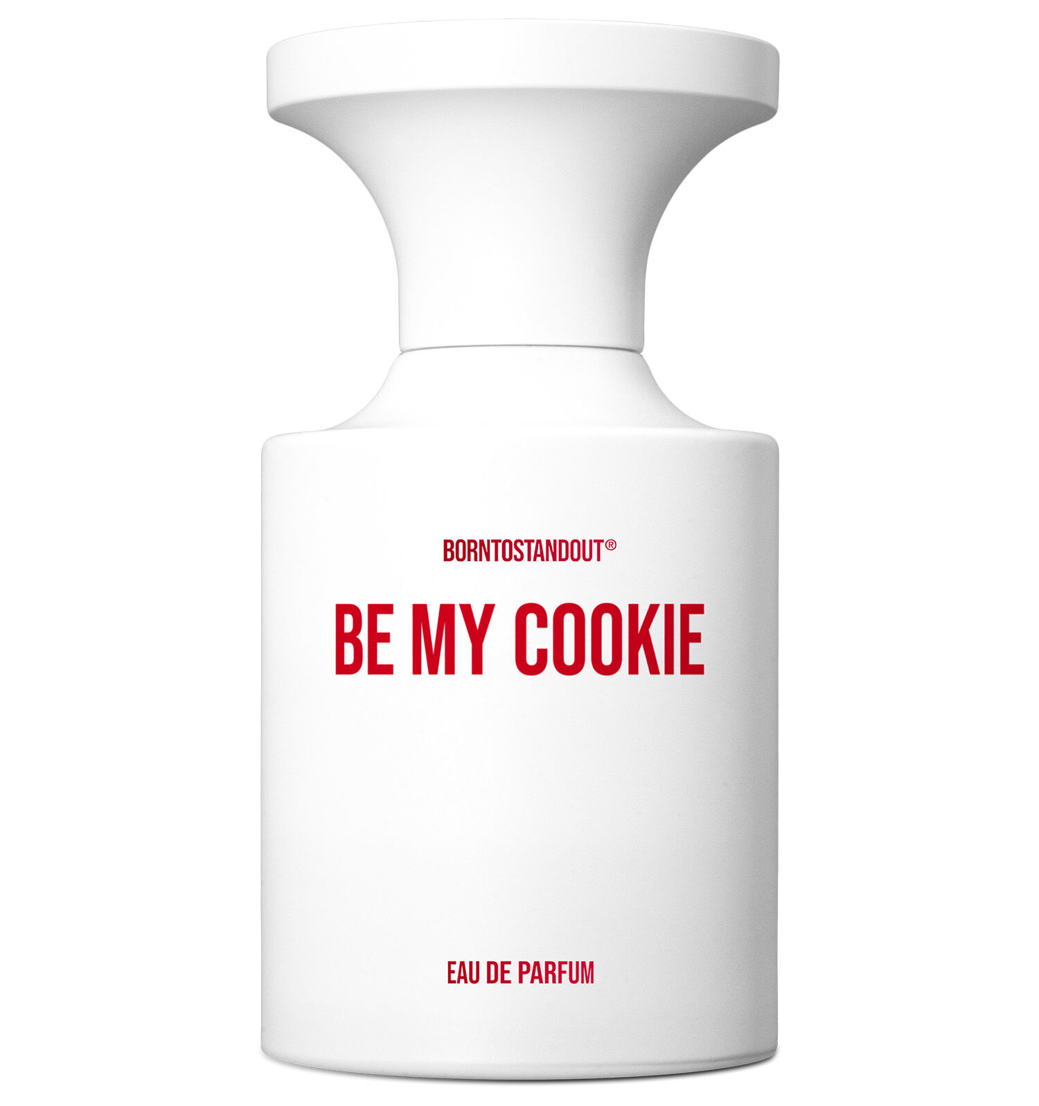 BORNTOSTANDOUT Be My Cookie