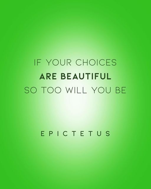 Epictetus quote on beautiful choices
