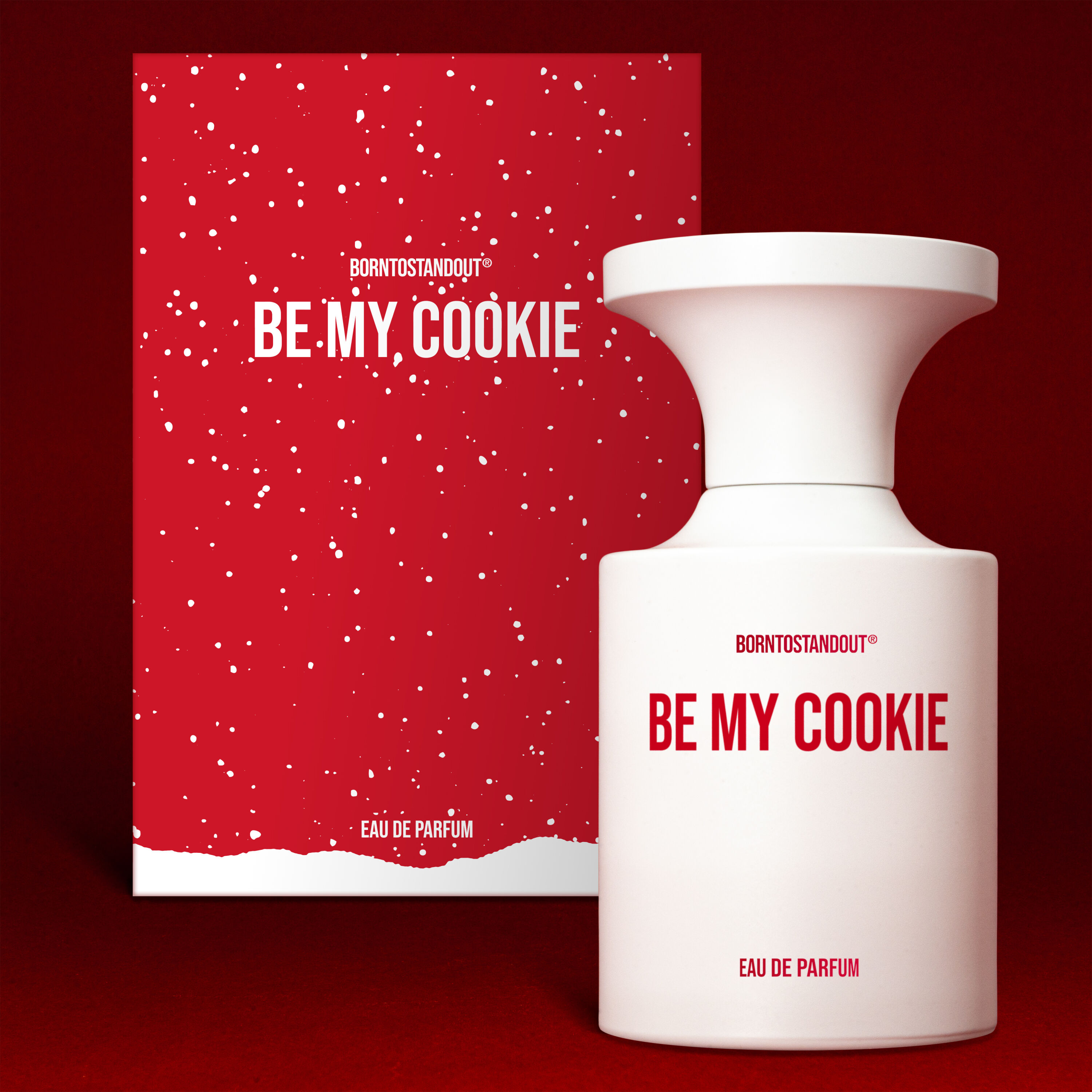 BORNTOSTANDOUT Be My Cookie