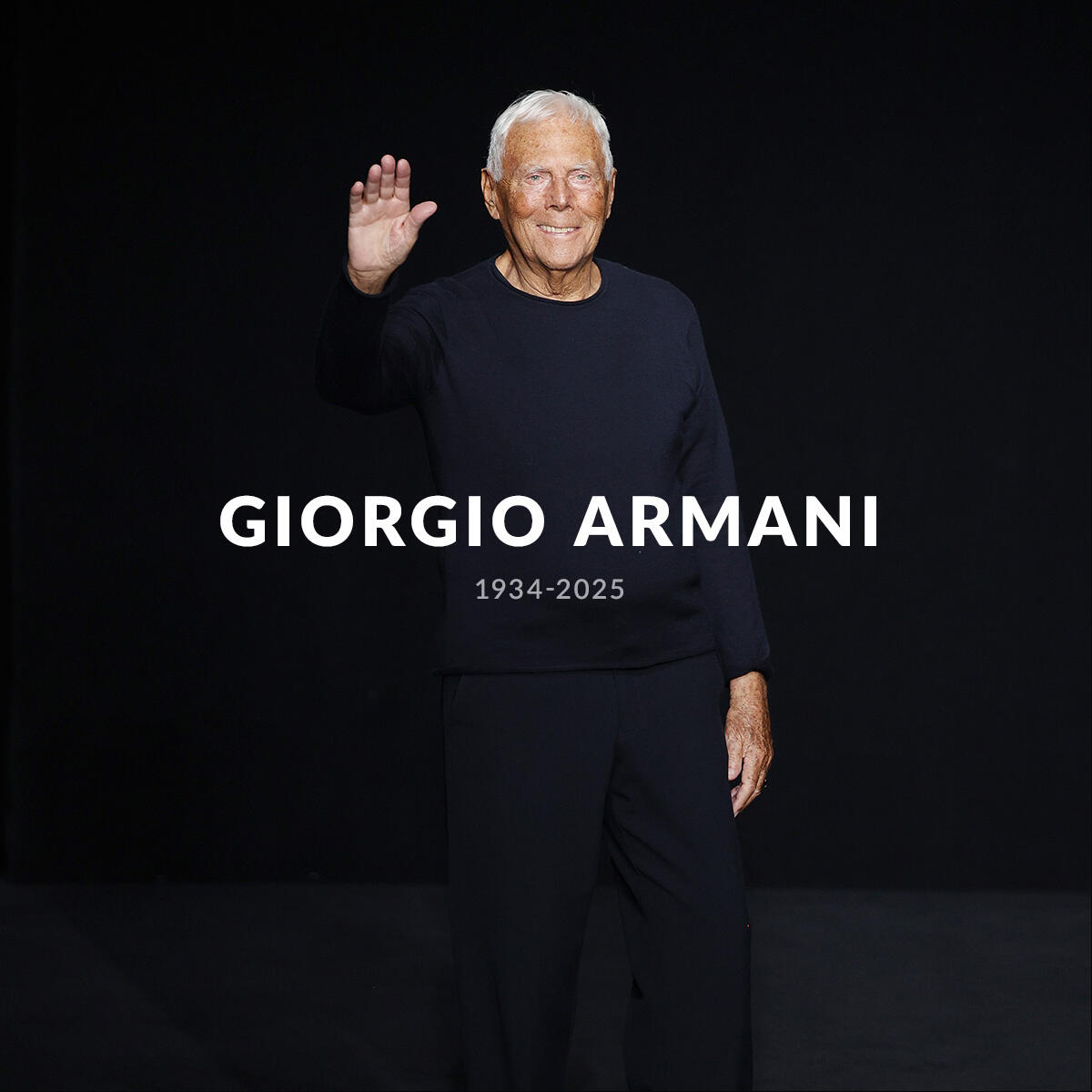 Giorgio Armani 1934 - 2025
