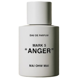 MARK 5: ANGER MAI OHW MAI perfume - a new fragrance for women and