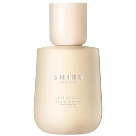 SHIRO LOTS OF LOVE 50ミリ Lots of Love Shiro perfume - a new fragrance for women and men 2025