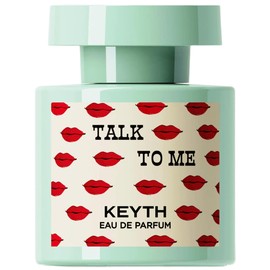 Talk To Me Keyth 香水 - 2026年のユニセックス 新着フレグランス