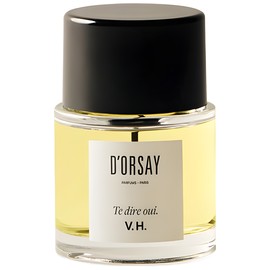 Te Dire Oui V.H. D'ORSAY perfume - a fragrance for women and men 2022