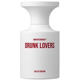 Drunk Lovers BORNTOSTANDOUT® perfume - a fragrância Compartilhável