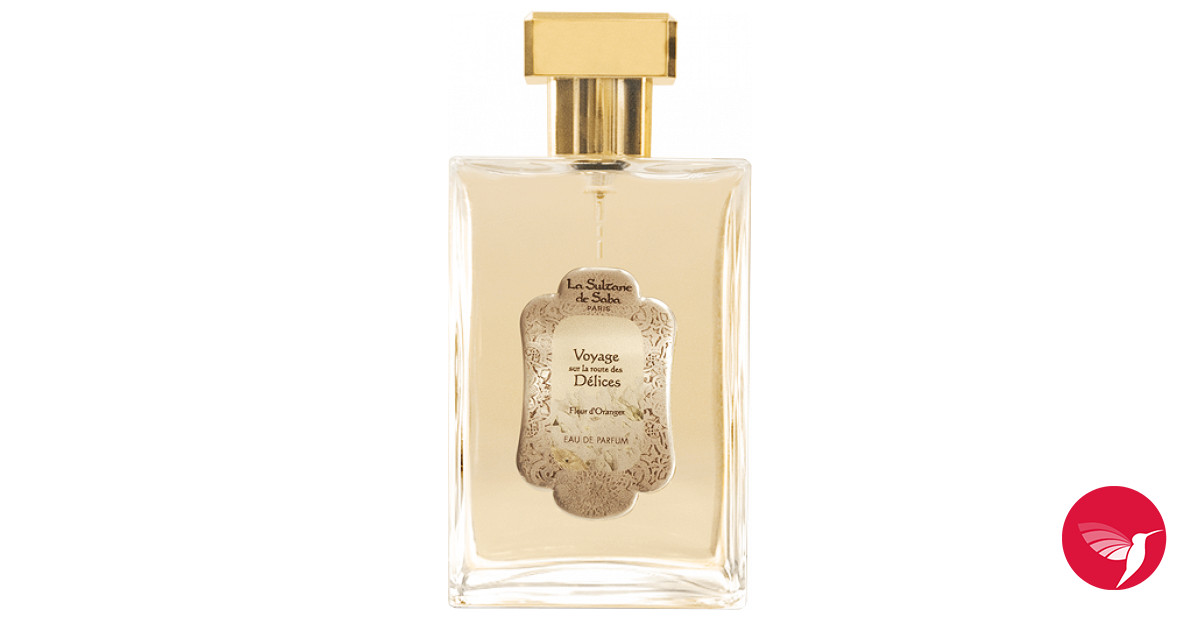 Fleur d'Oranger La Sultane de Saba perfume - a new fragrance for women ...