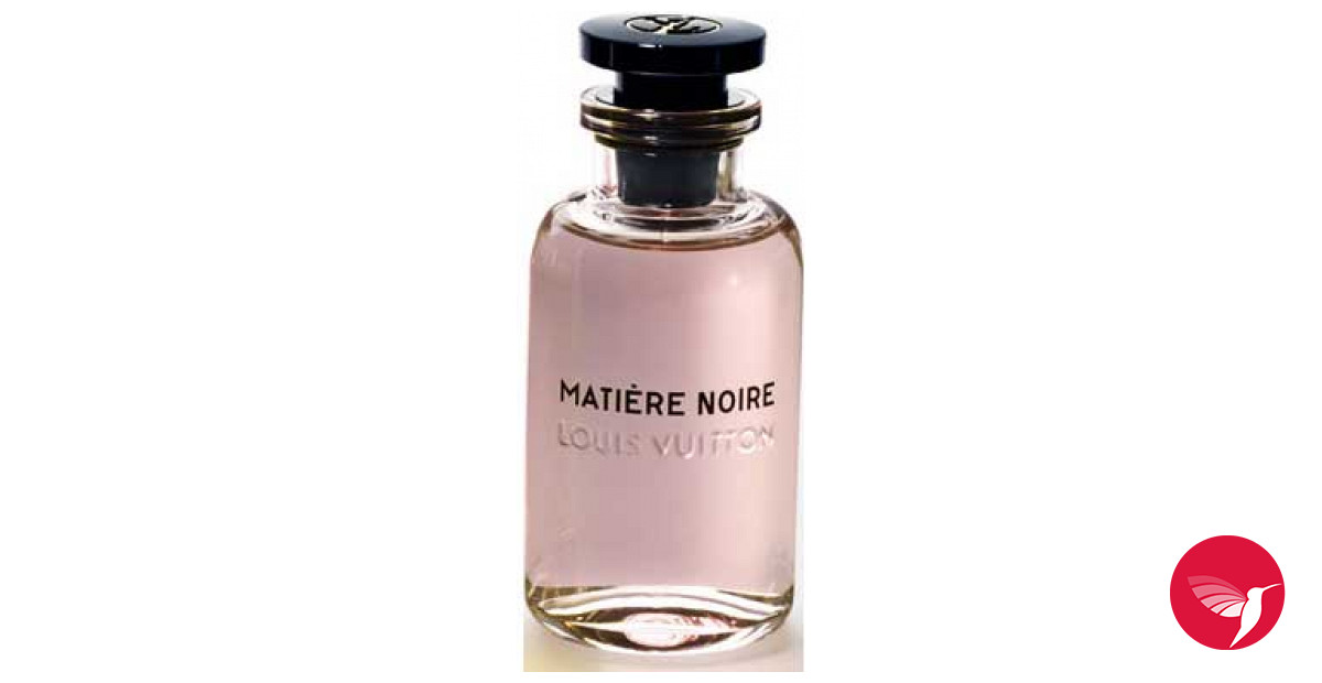 Matière Noire Louis Vuitton perfume - a new fragrance for women 2016