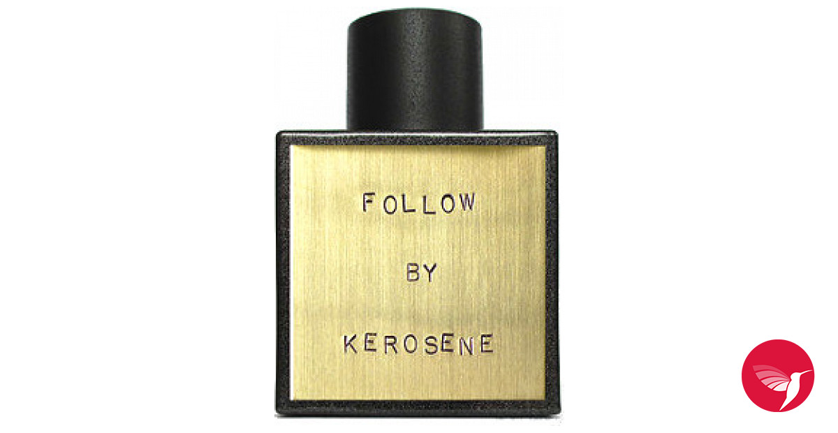 Follow Kerosene perfume a new fragrance for women and men 2016