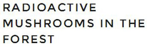 Radioactive Mushrooms in the Forest Logo