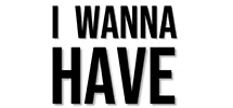 I Wanna Have Logo