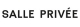 Salle Privée