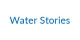 Water Stories
