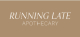 Running Late