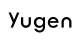 Yugen