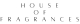 House of Fragrances