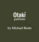 Otaki parfums by Michael Bootz