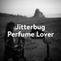 Fragrantica Member Spotlight: Jitterbug Perfume Lover