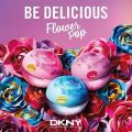 DKNY Be Delicious Flower Pop Collection