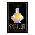 Author Neil Chapman and Perfume: In Search of Your Signature Scent