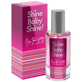 perfume Shine Baby Shine I'm too Sexy