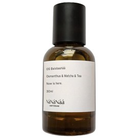 perfume 05 Balobashāā - Osmanthus & Matcha & Tea