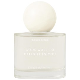 Gods Wait to Delight in You