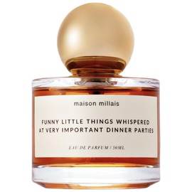 perfume Funny Little Things Whispered at Very Important Dinner Parties