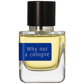 Why Not A Cologne