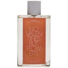 perfume Thursday - No Valentines But Flowers