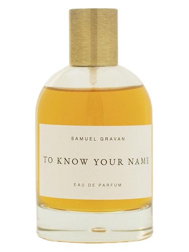 To Know Your Name Samuel Gravan pro ženy a muže 