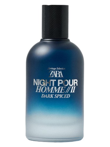 Night pour Homme II Dark Spiced Zara コロン - 2026年の男性用 新着