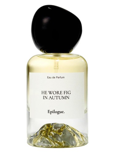 He Wore Fig in Autumn by Epilogue