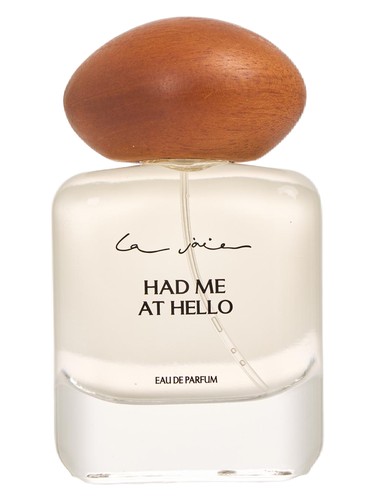 Had Me At Hello by La Joie