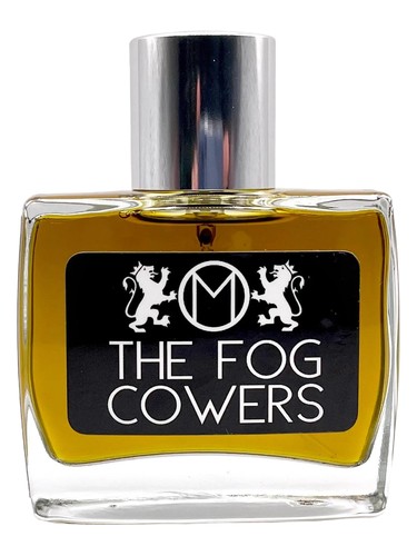 The Fog Cowers by Maher Olfactive