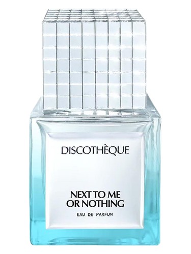 Next To Me Or Nothing by Discothèque