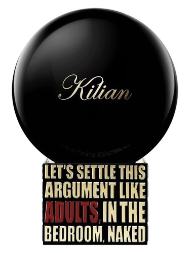 Let&#039;s Settle This Argument Like Adults, In The Bedroom, Naked By Kilian pro ženy a muže 