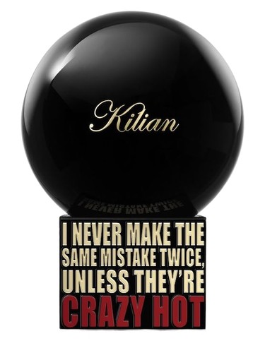 I Never Make The Same Mistake Twice, Unless They&#039;re Crazy Hot By Kilian pro ženy a muže 