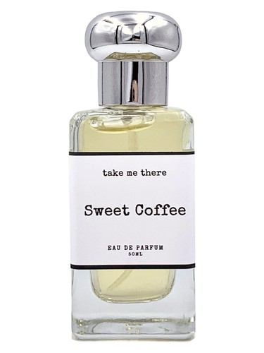 Sweet Coffee Take Me There pro ženy a muže 