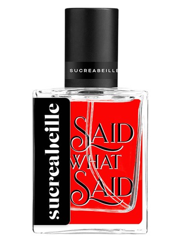 perfume I Said What I Said Sucreabeille pro ženy a muže 