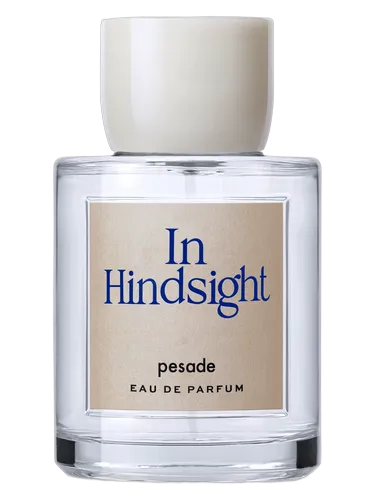 In Hindsight 香水 pesade 30ml In Hindsight Pesade 香水- 一款2022年中性香水