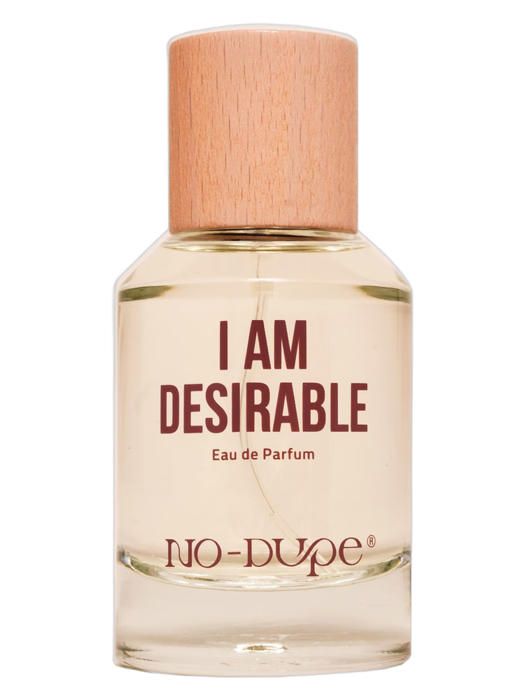 NO-DUPE I am Desirable