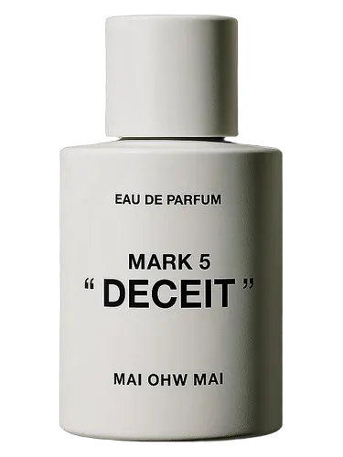 MARK 5: DECEIT MAI OHW MAI 香水- 一款2025年新的中性香水