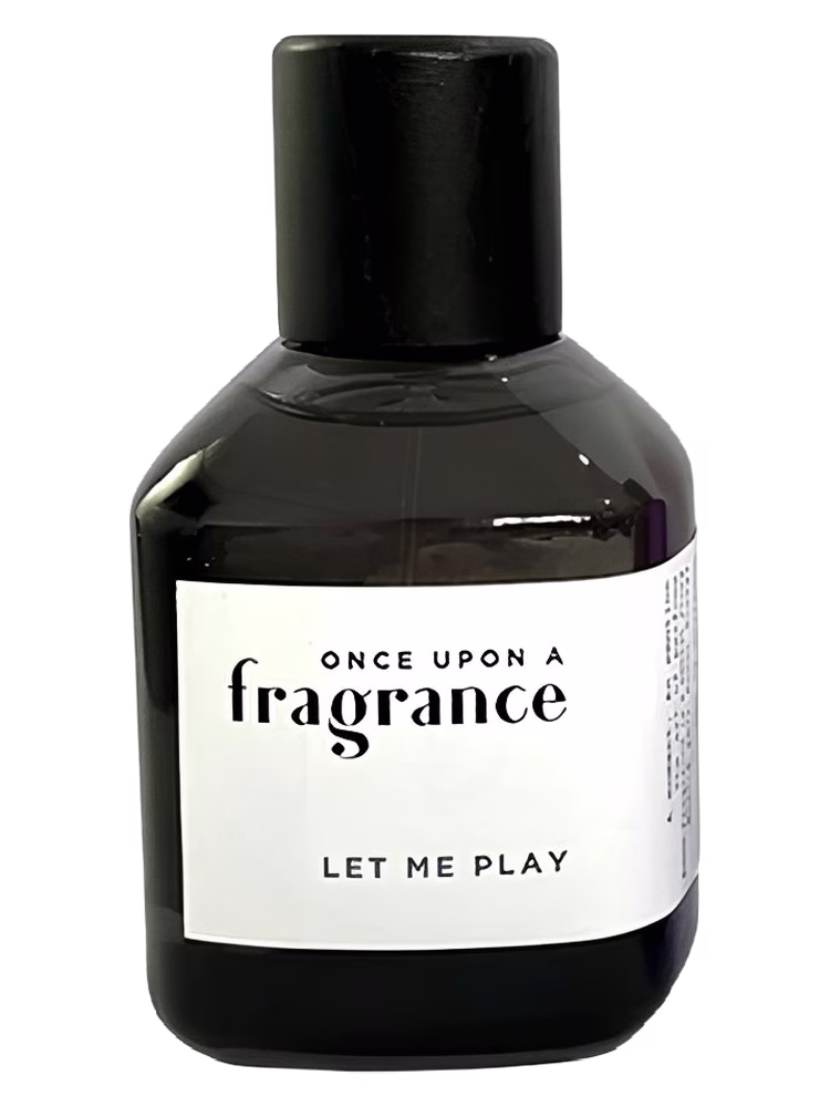 Once Upon a Fragrance Let Me Play