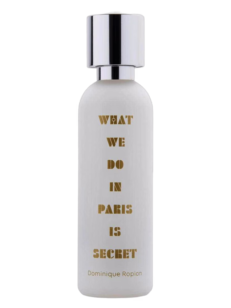 What We Do Is Secret What We Do In Paris Is Secret