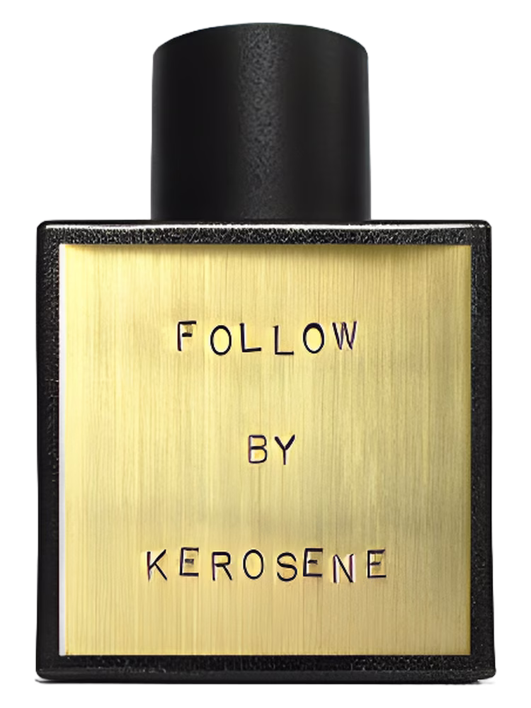 Kerosene Follow